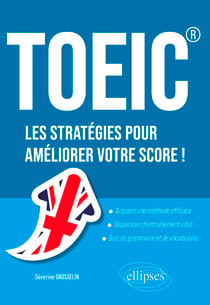 TOEIC®  Les stratégies pour améliorer votre score !
