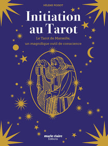 Initiation au Tarot - Le Tarot de Marseille, un magnifique outil de conscience