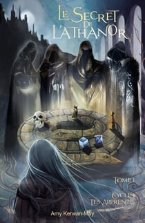 Le Secret de l'Athanor – Tome I - Cycle I – Les Apprentis