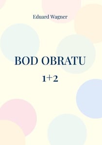 Bod obratu 1+2 - Nebo muj uhel pohledu