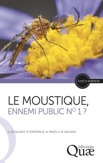 Le moustique, ennemi public n° 1 ?