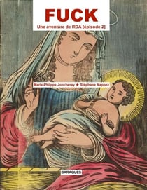 FUCK - Une aventure de RDA. Épisode 2