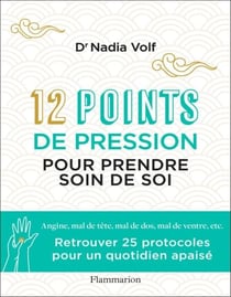 12 points de pression pour prendre soin de soi