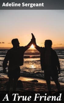 A True Friend - A Novel