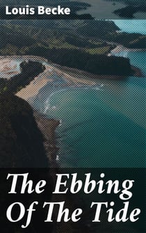 The Ebbing Of The Tide - South Sea Stories - 1896