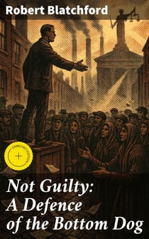Not Guilty: A Defence of the Bottom Dog