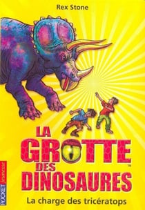 La grotte des dinosaures tome 2 - La charge des tricératops