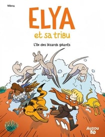 Elya - T3 - L'île des lézards géants