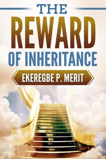 The Reward of Inheritance
