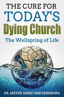The Cure for Today’s Dying Church