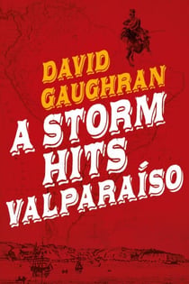 A Storm Hits Valparaiso