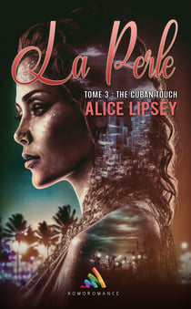The Cuban Touch | Livre lesbien, roman lesbien - La Perle : Tome 3