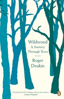 Wildwood - A Journey Through Trees