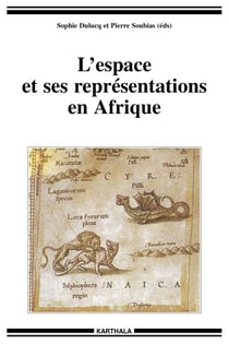 L'espace et ses représentations en Afrique subsaharienne : approches pluridisciplinaires