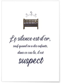 Affiche Enfant : 'Le silence est d'or...' | A3 : 29,7x42cm