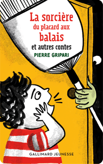 La sorcière du placard à balais et autres contes