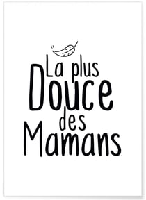 Affiche 'La plus douce des mamans' | A3 : 29,7x42cm