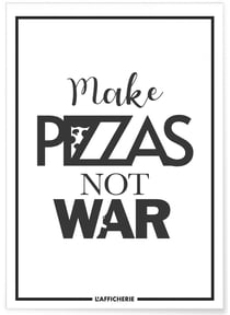 Affiche 'Make Pizzas not war' | A3 : 29,7x42cm