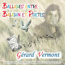 Ballades entre baladin et poètes - CD