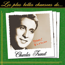 Les plus belles chansons de Charles Trenet - Volume 1 - CD