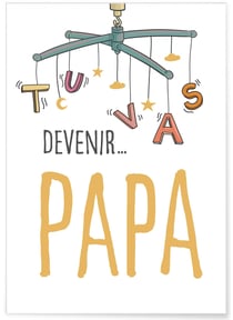 Affiche 'Tu vas devenir PAPA' | A3 : 29,7x42cm