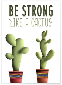 Poster 'Be strong like a cactus' | A3 : 29,7x42cm