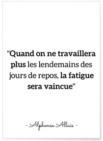 Affiche citation Alphonse Allais 'Quand on ne travaillera plus...' | A3 : 29,7x42cm