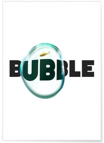 Affiche Bubble | A3 : 29,7x42cm