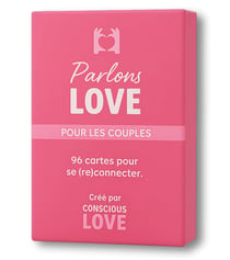 96 Cartes Questions & Actions de Connexion et d'Intimité - Parlons Love - Conscious Love