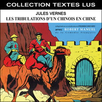Les tribulations d'un Chinois en Chine Collection Textes Lus - CD