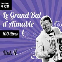 Le Grand Bal d'Aimable - Volume 4  - CD