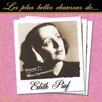 Les plus belles chansons d'Edith Piaf - Volume 1 - CD