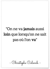 Affiche Christophe Colomb : 'On ne va jamais aussi loin...' | A3 : 29,7x42cm