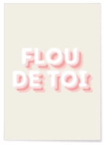 Affiche 'Flou de toi' | A3 : 29,7x42cm