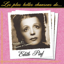 Les plus belles chansons d'Edith Piaf - Volume 2 - CD