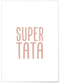 Affiche Super Tata | A3 : 29,7x42cm