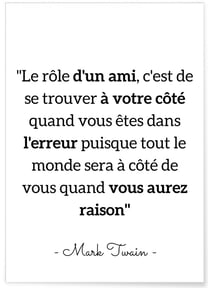 Affiche Mark Twain : 'Le rôle d'un ami...' | A3 : 29,7x42cm
