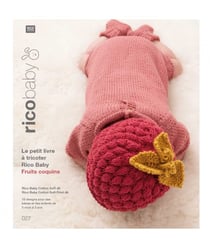 Le petit livre à tricoter Rico Baby Fruits coquins - Rico Baby Cotton Soft -Rico Design - N°27 Rose