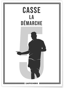 Affiche Casse la démarche | A3 : 29,7x42cm