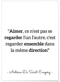 Affiche Antoine Saint-Exupéry : 'Aimer...' | A3 : 29,7x42cm