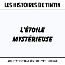Les Histoires de Tintin : L'Etoile mystérieuse - CD