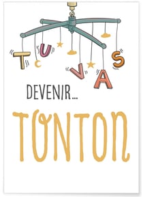 Affiche 'Tu vas devenir TONTON' | A3 : 29,7x42cm