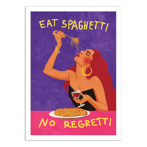 Affiche 30x40 cm - Eat spaghetti no regretti - Raissa Oltmanns