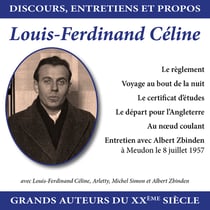 Discours, entretiens et propos : Louis Ferdinand Céline - CD