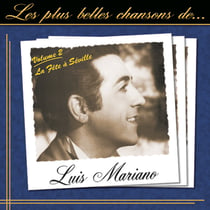 Les plus belles chansons - Volume 2 - La fête à Séville - CD
