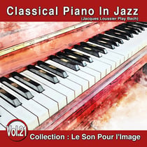 Le Son Pour l'Image Vol. 21 : Classical Piano In Jazz - CD