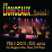 Les Lionceaux revival - 1961-2011, 50 ans, la légende des sixties - CD