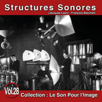 Le Son Pour l'Image Vol. 28 : Structures Sonores - CD