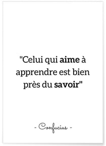 Affiche Confucius 'Celui qui aime à apprendre...' | A3 : 29,7x42cm