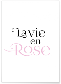 Affiche La vie en rose | A3 : 29,7x42cm